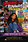 The Dangerous Life of Runaways